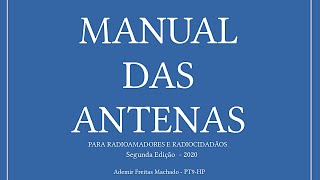 Manual das Antenas para radioamadores radiocidadãos radioescutas transmissão e recepção [upl. by Schmidt251]