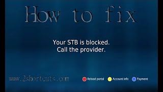 infomir Your STB is blocked Call the provider [upl. by Jezreel]