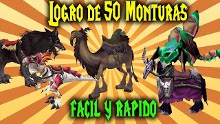 World Of Warcraft  Logro de las 50 Monturas quotFacil y Rapidoquot HORDA FIRESTORM Actualizado [upl. by Noy]