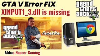 GTA V Error FIX XINPUT13dll is missing  grand theft auto 5 not working fix [upl. by Anaic]