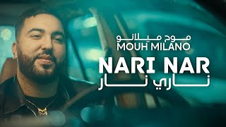 Mouh Milano  Nari Nar Official Music Video  موح ميلانو  ناري نار [upl. by Lubbi868]