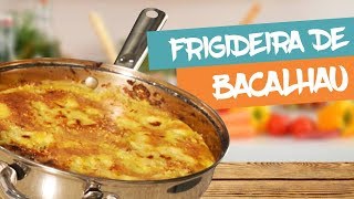 FRIGIDEIRA DE BACALHAU [upl. by Leslee]