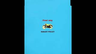 RAMJET PULLEY  Final way [upl. by Rhtaeh898]