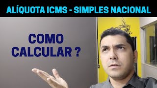 ALÍQUOTA DE ICMS  SIMPLES NACIONAL [upl. by Leander]