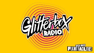 Glitterbox Radio Show 396 with Special Guests  Flight Facilities [upl. by Cadel936]