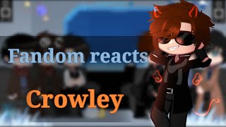 Fandoms react •Crowley• Good Omens ⚠️Spoilers⚠️ 66 END [upl. by Ahsekel61]