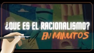 ¿QUÉ ES EL RACIONALISMO en minutos [upl. by Pirbhai]