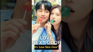 Netflix series love next door kdrama netflix youtubeshorts [upl. by Ehcrop598]