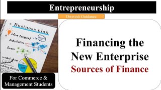 Sources of Finance  Financing the New Venture  Innovation and Entrepreneurship  Entrepreneurship [upl. by Eenimod951]