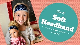 Sew a Soft Headband [upl. by Tengler72]