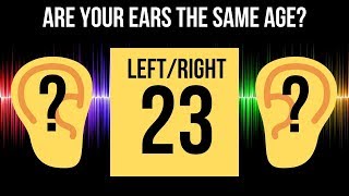 ARE YOUR EARS THE SAME AGE How Old Are Your Ears Hearing Test [upl. by Air340]