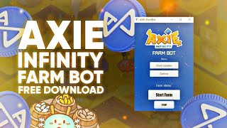 💎 Axie Infinity Bot  Tutorial  AutoBattle amp AutoFarm  Axie Infintiy Farm Bot [upl. by Olenka57]