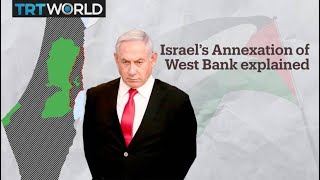 Israels Annexation of the West Bank Explained [upl. by Solahcin144]