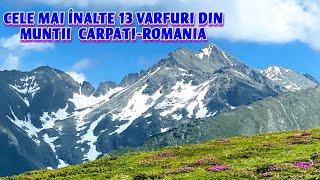 CEI MAI ÎNALȚI MUNȚIVÂRFURI DIN ROMANIA  MUNTII CARPATI romania muntiicarpati mountains [upl. by Dilan]