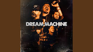 Dream Machine [upl. by Kathleen]