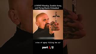 A WWII Warship Zombie Army and Flying Sharks Unleashedmovie film [upl. by Carbrey]