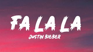 Justin Bieber  Fa La La Lyrics [upl. by Lundgren]