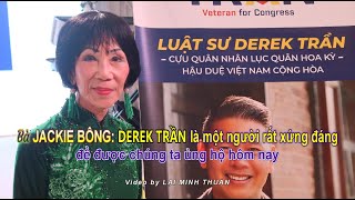 Bà Jackie Bông Derek Trần là một người rất xứng đáng để được chúng ta ủng hộ hôm nay [upl. by Sonja]