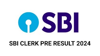 SBI CLERK PRE RESULT 2024  SBI PRELIMS RESULT 2024 [upl. by Issej]