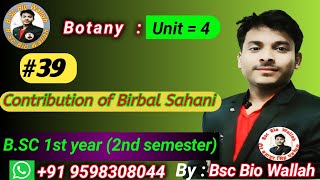 Unit 4 bsc 2nd sem  Contribution of Birbal Sahani  contributionofbirbalsahanivideo bsc2ndsem [upl. by Hands401]