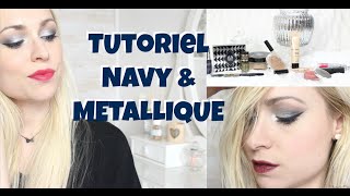 Tutoriel makeup  Navy et métallique [upl. by Oletha]