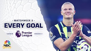 Every Premier League goal from Matchweek 3 202425  NBC Sports [upl. by Anigroeg]