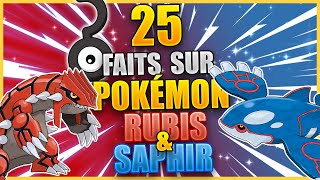 25 Faits Que Vous Ne Saviez Pas  Pokémon Rubis amp Saphir [upl. by Fleming]