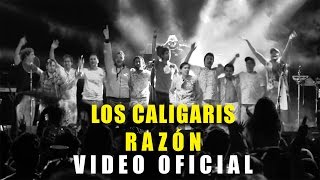 Los Caligaris  Razón video oficial [upl. by Nitsyrc]