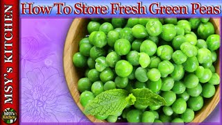 How To Store Fresh Green Peas مٹر کو سٹور کرنے کا طریقہ Homemade Frozen Peas Recipe By MSYs Kitchen [upl. by Gensmer181]