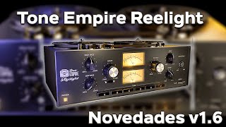 ⚡Tone Empire Reelight Pro v16⚡ ¡NOVEDADES [upl. by Ehrlich]