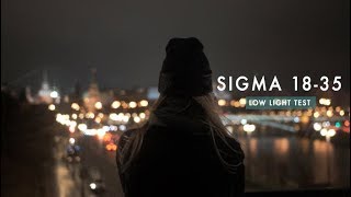 SIGMA 1835 18 Low Light Test [upl. by Aliet]