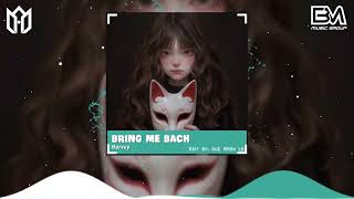 Bring Me Back  Harvey Remix  Nhạc Hot Tik Tok Remix Mới Nhất 2024 [upl. by Aldarcie]