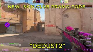 skinclub ⚡DEDUST2 ⚡  THE BEST 2024 SKINCLUB PROMO CODE [upl. by Underwood]