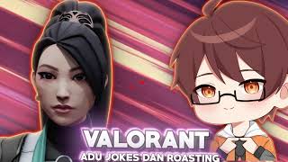 Main Valorant buat Adu Jokes dan Roasting [upl. by Weeks]