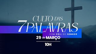 INCC  Culto das 7 Palavras  10Hrs  Ao Vivo 29032024 [upl. by Euqinoj111]