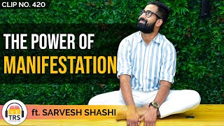 The EXTREME Power Of Manifestation ft Sarvesh Shashi  TheRanveerShow Clips [upl. by Aihsetel]