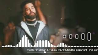 TOXIC AP DHILLON INTENSE YLM MUSIC NO COPYRIGHT Hindi song NARESH EDITOR 19 [upl. by Mcnamara]