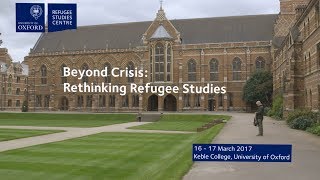 ‘Beyond Crisis Rethinking Refugee Studies’ conference highlights [upl. by Home]