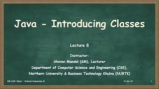 Part 1  Lecture 8  Introducing Classes in Java 8182  25112024  CSE2109  SM  NUBTK [upl. by Hasan]