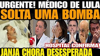 Urgente MÉDICO DE LULA SOLTA UMA BOMBA JANJA CHORA DESESPERADA TODA A VERDADE FOI REVELADA VIAGE [upl. by Eserahc]