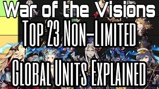 TOP 23 NonLimited Units in War of the Visions as of September 2024 ffbe wotv ffbeglobal [upl. by Acimak]