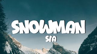 Sia  Snowman Lyrics [upl. by Hillie]