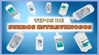 Aprende tipos de SUEROS intravenosos  ¿Cuándo se usan [upl. by Stannwood12]