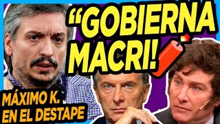 🧨 MÁXIMO KIRCHNER ROMPE EL SILENCIO Y NO SE GUARDA NADA en una nota picante quotEstá goberando Macriquot [upl. by Atterahs]