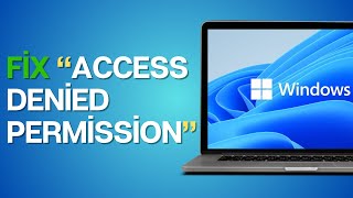 How to Fix Access Denied Permission on Windows [upl. by Vudimir313]