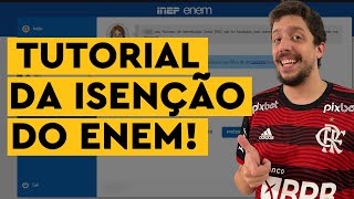 TUTORIAL PARA SOLICITAR A ISENÇÃO DO ENEM 2024  TODOS OS DETALHES EXPLICADOS [upl. by Chil]