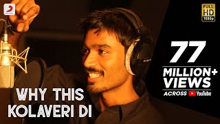 3  Why This Kolaveri Di Video  Dhanush Shruti Haasan  Anirudh Ravichandran [upl. by Cyd]