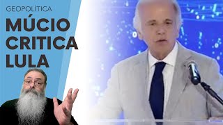 MÚCIO critica POSICIONAMENTO IDEOLÓGICO ANTISSEMITA do GOVERNO LULA mas FALAR e FICAR é SER CÚMPLICE [upl. by Ssur]