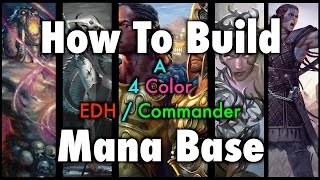 MTG  How To Build A 4 Color EDH  Commander Mana Base For Magic The Gathering [upl. by Molini]