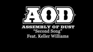 Second Song Assembly Of Dust feat Keller Williams [upl. by Haslett]